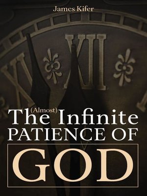 cover image of The (Almost) Infinite Patience of God